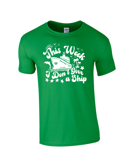 I Don't Give A Ship - Cruise Shirt