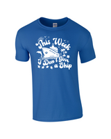 I Don't Give A Ship - Cruise Shirt